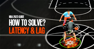 NBA 2K23 Guide: How to solve the Latency & Lag problem?